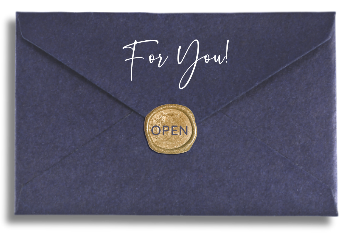 blue envelope that says, "For You!," and has a gold wax seal that says, "Open!"